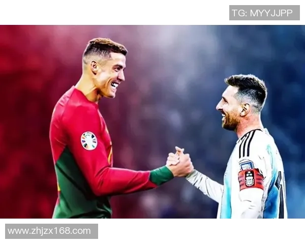 专属足球巨星名号解析：从梅西到C罗，他们背后的传奇故事与荣耀时刻